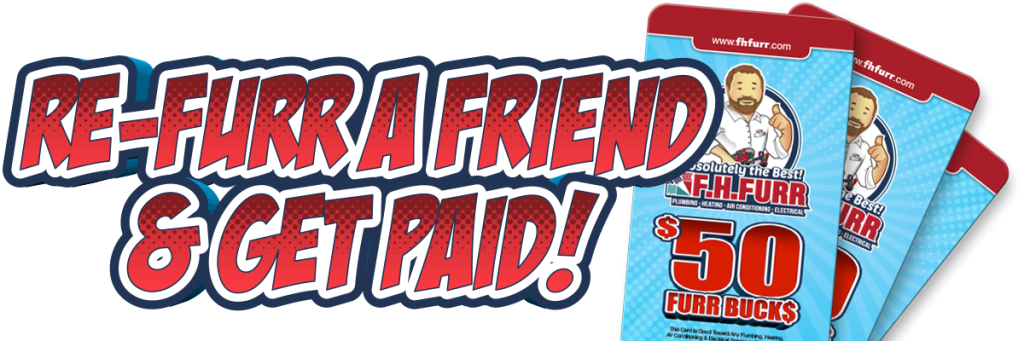 Graphic that says "Re-furr a friend & get paid!" next to two coupons called 'Furr Bucks' for $50.